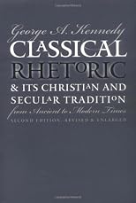 Classical Rhetoric and Its Christian and Secular Tradition from Ancient to Modern Times