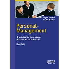 Personal-Management: Grundz�ge f�r Konzeptionen betrieblicher Personalarbeit