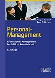 Personal-Management: Grundz�ge f�r Konzeptionen betrieblicher Personalarbeit