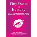 Fifty Shades of Ecstasy: Fifty Secret Sex Positions for Mind-Blowing Orgasms