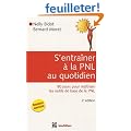 S'entra�ner � la PNL au quotidien : 80 jours pour ma�triser les outils de base de la PNL