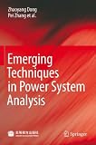Emerging techniques in power system analysis