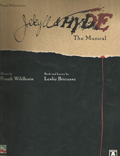 Jekyll Hyde: The Musical - Vocal Selections Song Book
 By Hal Leonard
