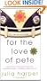 For the Love of Pete