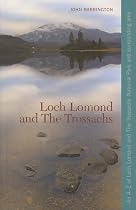 Loch Lomond and the Trossachs: An A-Z of Loch Lomond and the Trossachs National Park and Surrounding Area