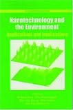 Nanotechnology and the Environment: Applications and Implications (ACS Symposium)