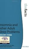 Insomnia and Other Adult Sleep Problems (The Facts) 41PowR WD9L. SL160 Insomnia and Other Adult Sleep Problems (The Facts)