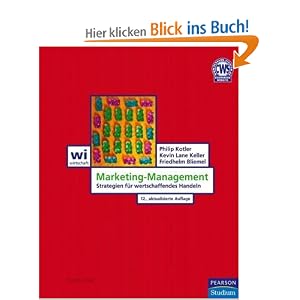 Marketing-Management: Strategien für wertschaffendes Handeln