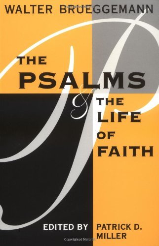 The Psalms and the Life of Faith