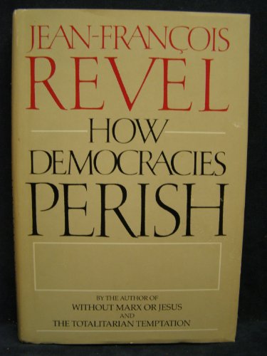 How Democracies Perish