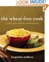 The Wheat-Free Cook: Gluten-Free Recipes for Everyone