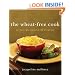 The Wheat-Free Cook: Gluten-Free Recipes for Everyone