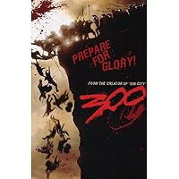 300 Movie (Prepare for Glory) Poster Print - 22x34