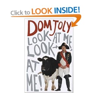 Look At ME, Look At ME! - Dom Joly