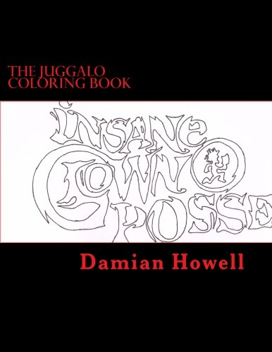 The Juggalo Coloring Book