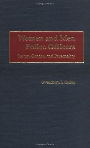Women and Men Police Officers: Status, Gender, and Personality