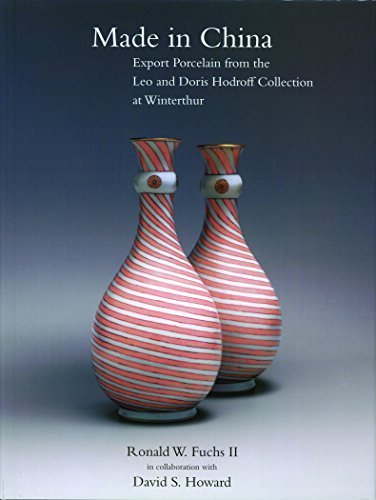 Made in China: Export Porcelain from the Leo and Doris Hodroff Collection at Winterthur (Winterthur Book) by Ronald W. Fuchs II (2005-02-10)