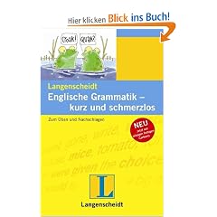 Langenscheidt Englische Grammatik - kurz und schmerzlos: Zum �ben und Nachschlagen