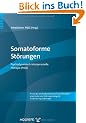 Somatoforme St�rungen: Psychodynamisch-Interpersonelle Therapie (PISO)