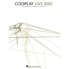 Coldplay - Live 2003: Piano/Voice/Guitar