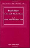 Endofullerenes: A New Family of Carbon Clusters (Developments in Fullerene Science)