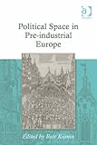 Political space in pre-industrial Europe