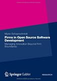 Firms in Open Source Software Development: Managing Innovation Beyond Firm Boundaries