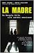 La madre. Da Beverly Hills alle carceri messicane (Attualità... en Libros del nombre: 41Ppm16bVjL._SL75_