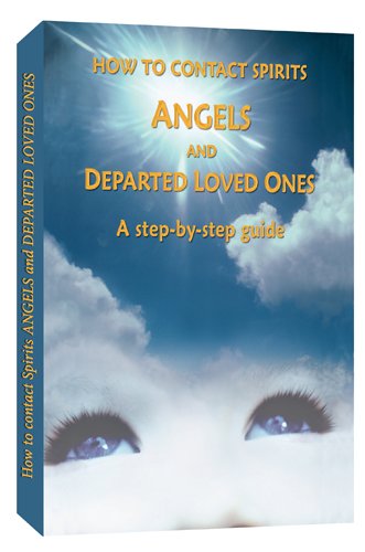 How To Contact Angels and Departed Love Ones A Step By Step Guided reiki-psychic-tarot