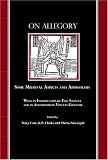 On Allegory: Some Medieval Aspects and Approaches (with an Introduction by Eric Stanley and an Afterword by Vincent Gillespie)