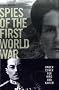 Spies of the First World War: Under Cover for King and Kaiser