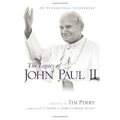 The Legacy of John Paul II: An Evangelical Assessment