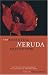 The Essential Neruda: Selected Poems (Bilingual Edition) (English and Spanish Edition)