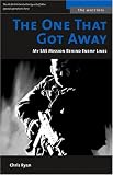 ONE THAT GOT AWAY, THE (M): My SAS Mission Behind Iraqi Lines (Potomac's Memories of War)