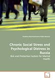 Chronic Social Stress and Psychological Distress in Russia: Risk and Protective Factors for Mental Health (Svetlana Konstantinova)