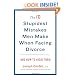 The 10 Stupidest Mistakes Men Make When Facing Divorce: And How to Avoid Them