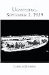Ugartsthal, September 1, 1939: My life as lived through World War II