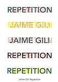 Jaime Gili : repetition