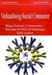 Verkaufsweg Social Commerce - Blogs,...