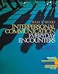 Interpersonal Communication With Infotrac: Everyday Encounters