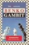 The Complete Benko Gambit: Second Edition