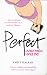 Perfect: Anorexia and Me