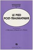 Le pied post-traumatique