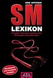 Produkt-Bild: SM-Lexikon: Praktiken, Personen, Literatur, Film, Philosophie und vieles mehr