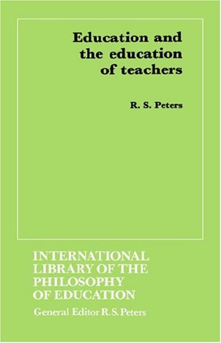 Education and the Education of Teachers (Foreign Policies of the Great Powers (Kegan))