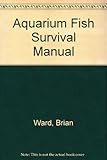 Aquarium fish survival manual