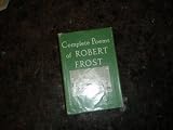 Complete Poems of Robert Frost