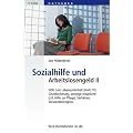 Sozialhilfe und Arbeitslosengeld II Hilfe zum Lebensunterhalt (Hartz IV), Grundsicherung, sonstige Anspr�che (z. B. Hilfe zur Pflege), Verfahren, Verwandtenregress