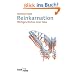 Reinkarnation: Weltgeschichte einer Idee