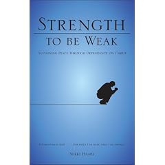 Strength to Be Weak: Sustaining Peace Through Dependence on Christ